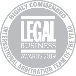 Highly commended for Legal Business Awards 2019: International Arbitration Team of the Year