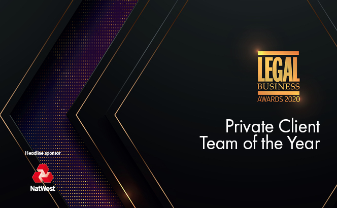 Legal Business Awards 2020 – Private Client Team of the Year